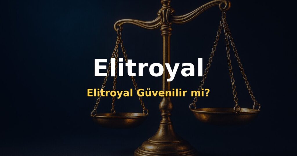 Elitroyal Güvenilir mi? - Elitroyal