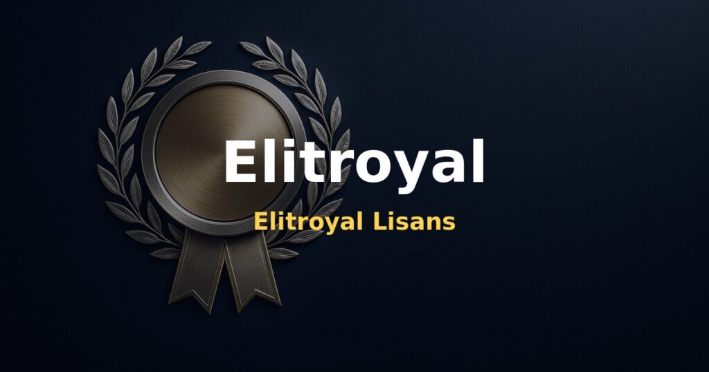 Elitroyal Lisans - Elitroyal